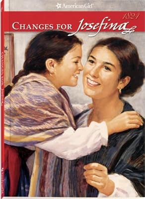 Changes for Josefina: A Winter Story (The American Girls Collection, Book Six)