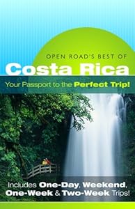 Open Road's Best of Costa Rica, 1st Edition (Open Road Travel Guides)