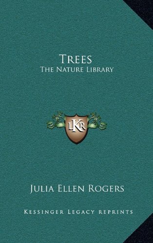 Trees: The Nature Library by Julia Ellen Rogers