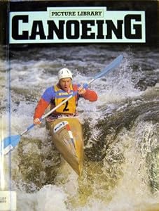 Canoeing (Picture Library Series)