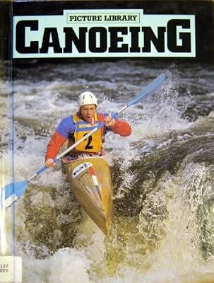 Canoeing (Picture Library Series)