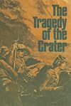 The Tragedy of the Crater