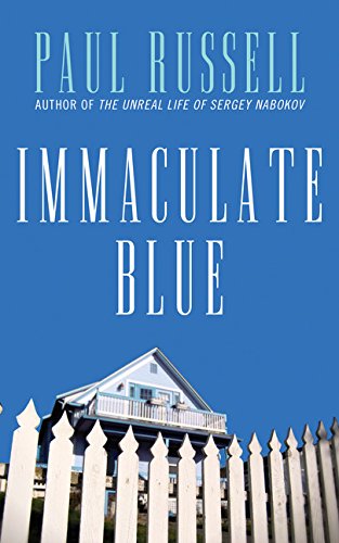 Immaculate Blue: A Novel by Paul Russell