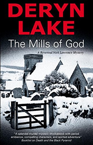 The Mills of God by Deryn Lake