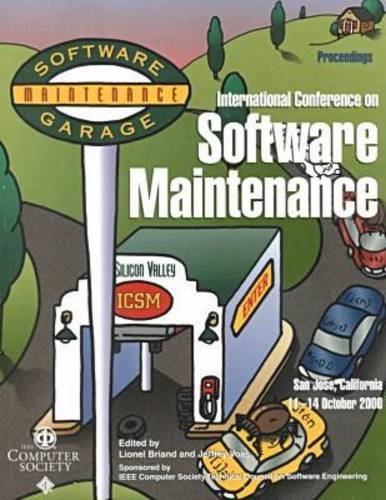 Software Maintenance (Icsm 2000): 2000 International Conference (International Conference on Software Maintenance) by Calif) International Conference on Software Maintenance (2000 : San Jose