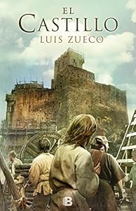 Castillo, El by Luis Manuel Zueco