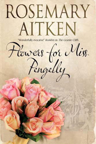 Flowers for Miss Pengelly by Rosemary Aitken