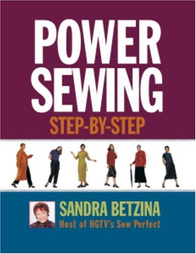 Power Sewing Step-By-Step by Sandra Betzina