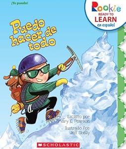 Puedo hacer de todo / I Can Do It All (Rookie Ready to Learn En Espanol) (Spanish Edition) by Mary E. Pearson
