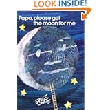 Papa, Please Get the Moon for Me