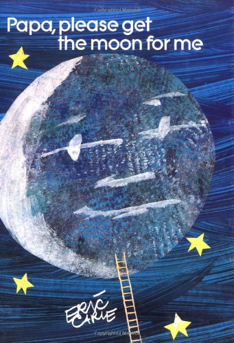 Papa, Please Get the Moon for Me: Miniature Edition by Eric Carle