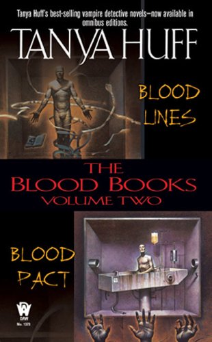 The Blood Books, Vol. 2 (Blood Lines / Blood Pact) by Tanya Huff