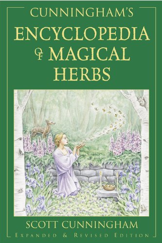 Cunningham's Encyclopedia of Magical Herbs (Cunningham's Encyclopedia Series) by Scott Cunningham
