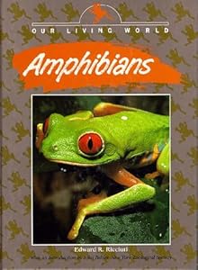 Our Living World - Amphibians