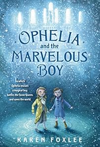 Ophelia and the Marvelous Boy