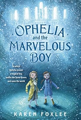 Ophelia and the Marvelous Boy