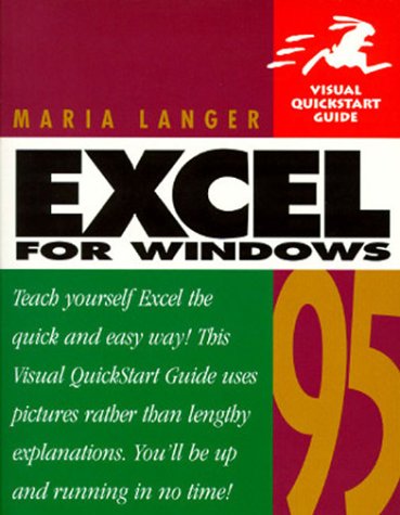 Excel for Windows 95 (Visual QuickStart Guide) by Maria Langer