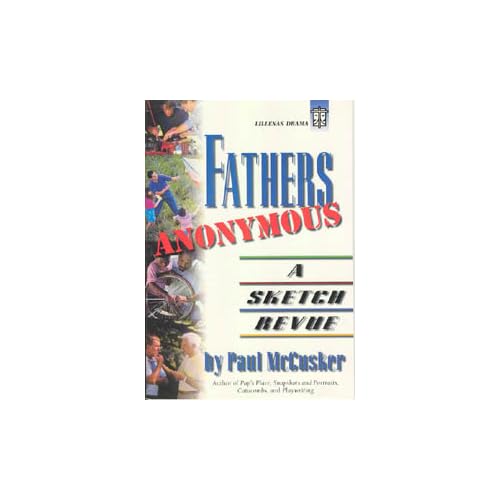 Fathers Anonymous: A Sketch Revue