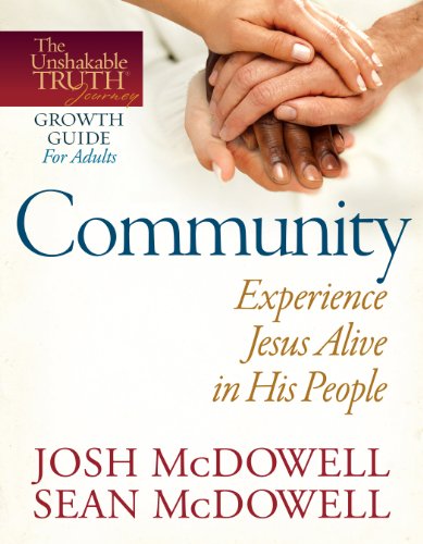 Community--Experience Jesus Alive in His People by Josh McDowell