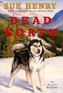 Dead North: An Alaska Mystery