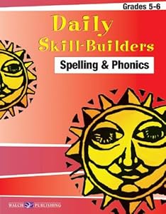 Daily Skill-builders For Spelling & Phonics: Grades 4-6 (Daily Skill-Builders English/Language Arts (5-6))