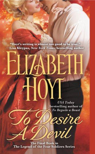 To Desire a Devil (The Legend of the Four Soldiers) by Elizabeth Hoyt