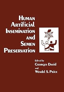 Human Artificial Insemination and Semen Preservation by W. S. Price Georges David