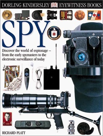 Eyewitness: Spy (Eyewitness Books) by Richard Platt