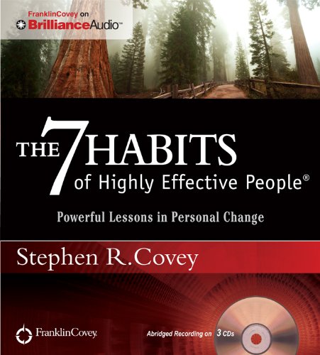 The 7 Habits of Highly Effective People: Powerful Lessons in Personal Change by Stephen R. Covey