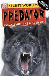 Predator (DK Secret Worlds)