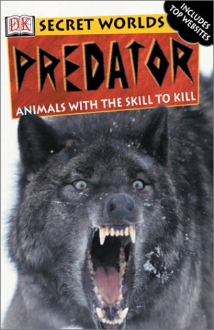 Predator (DK Secret Worlds) by DK Publishing