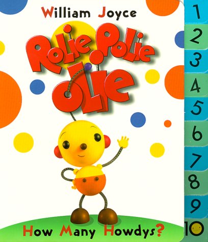 Rolie Polie Olie Board Book: How Many Howdys?: Tab Book