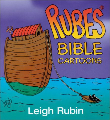 Rubes Bible Cartoons by Leigh Rubin