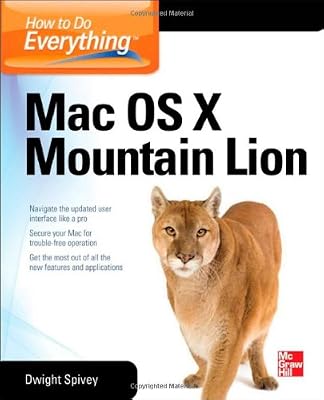 How to Do Everything Mac OS X Mountain Lion
