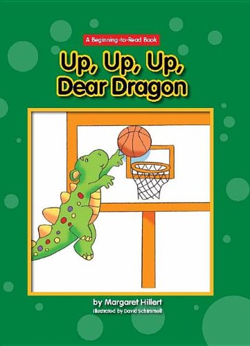Up, Up, Up, Dear Dragon by Margaret Hillert