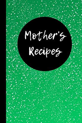 Mother's Recipes: Blank Cookbook by Joyful Journals