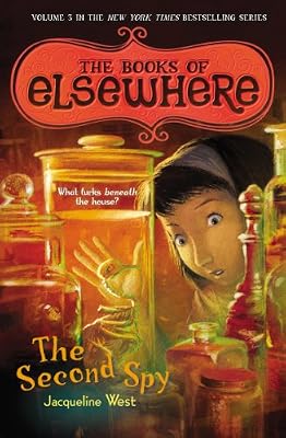 The Second Spy: The Books of Elsewhere: Volume 3