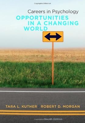 Careers in Psychology: Opportunities in a Changing World
