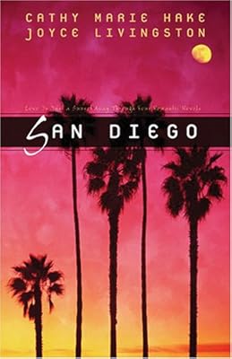San Diego: Love is Patient/Love is Kind/Love Worth Finding/Love Worth Keeping (Heartsong Novella Collection)