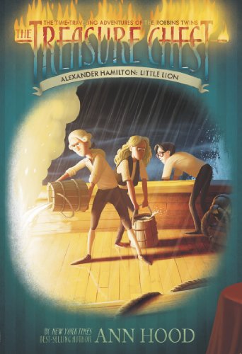 Alexander Hamilton #2: Little Lion by Ann Hood