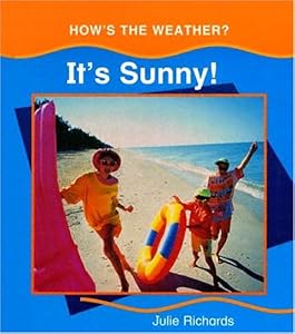 It's Sunny (How's the Weather?)