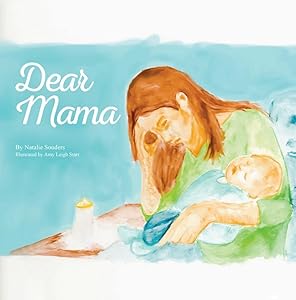 Dear Mama by Natalie Souders