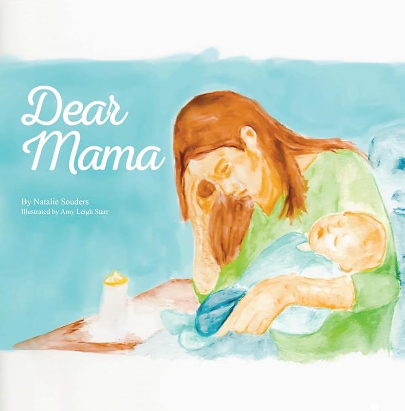 Dear Mama by Natalie Souders