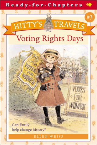 Voting Rights Days (Hitty's Travels) by Ellen Weiss