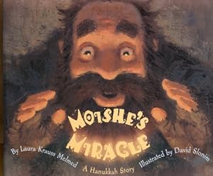Moishe's Miracle: A Hanukkah Story by Laura Krauss Melmed