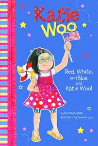 Red, White, and Blue and Katie Woo!