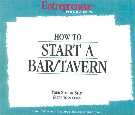 How to Start a Bar/Tavern by Entrepreneur Press