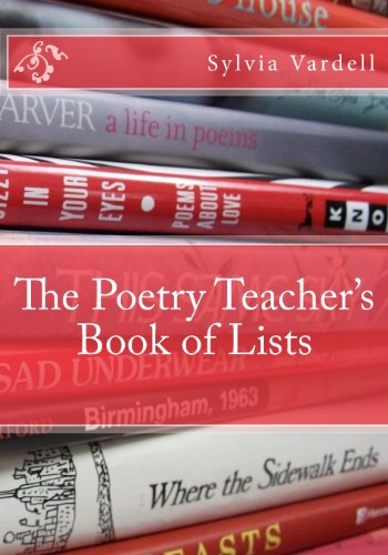 The Poetry Teacher's Book of Lists by Sylvia M. Vardell