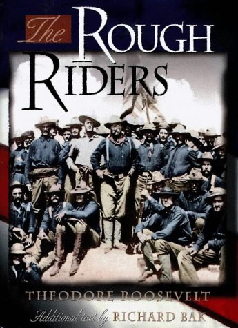 The Rough Riders by Theodore Roosevelt