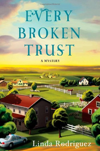 Every Broken Trust: A Mystery by Linda Rodriguez